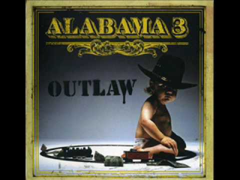 Last Train to Mashville - Alabama 3