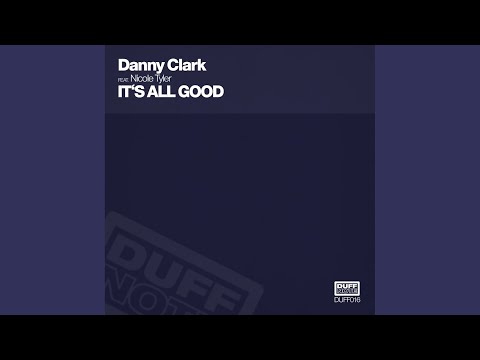 Its All Good (Original Mix)
