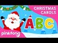Christmas ABC Christmas Song Carol For Kids Pinkfong Songs For Children