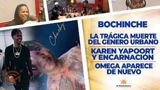 El Bochinche – La Tragedia del Género Urbano – Omega Aparece de Nuevo – Karen Yapoort y Edwin