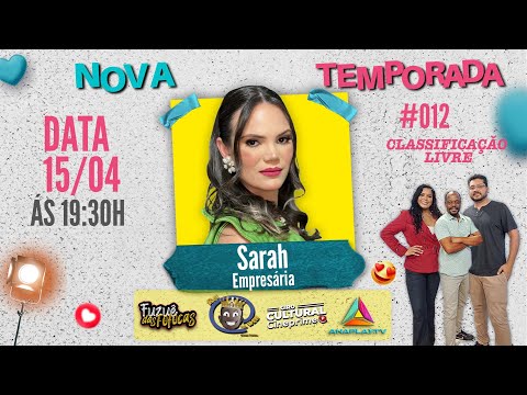Programa Rei da Web 2025 - SARAH - EMPRESÁRIA - #012