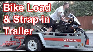 STRAPPING Motorcycle to Trailer EASY - Load Motorcycle on Trailer by YOURSELF