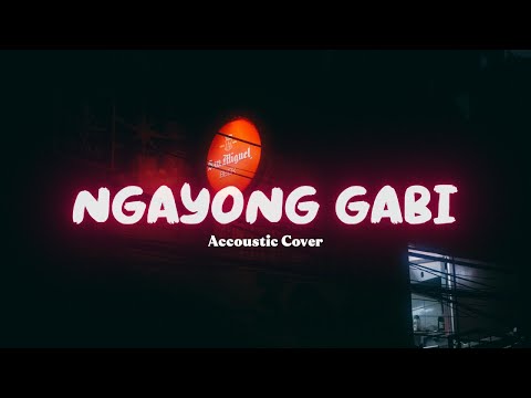 Ngayong Gabi (Accoustic Cover)