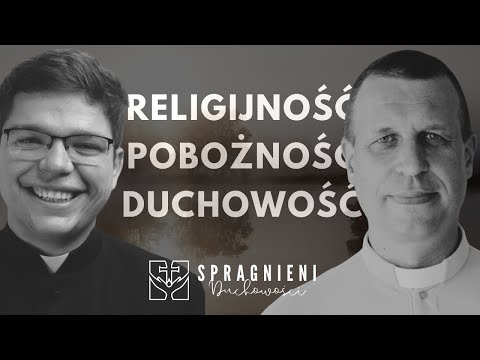 Czy odmawianie różańca to już duchowość? | Spragnieni DUCHOWOŚCI [1]