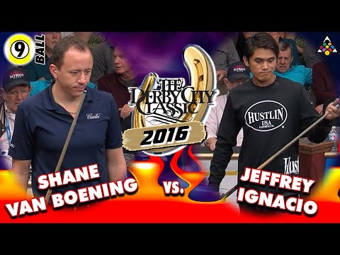 9-BALL: Jeffrey IGNACIO vs Shane VAN BOENING - 2016 DERBY CITY CLASSIC 9-BALL DIVISION