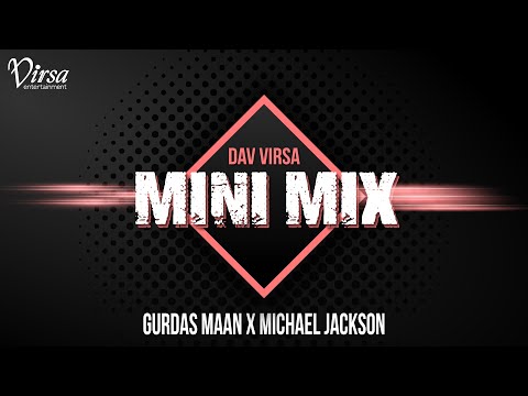 Dav Virsa - Mini Mix - Gurdas Maan X Michael Jackson