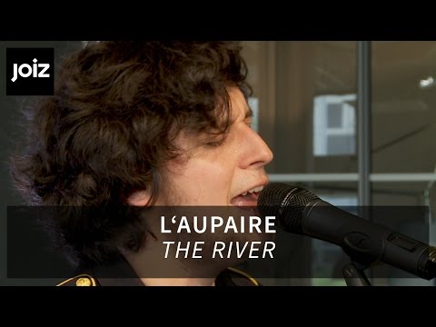 L'Aupaire - The River (live at joiz)
