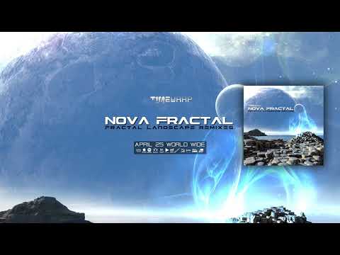 Nova Fractal - Fractal Landscape Remixes (timewarp045/Geomagnetic Records/Psytrance)::Full Album