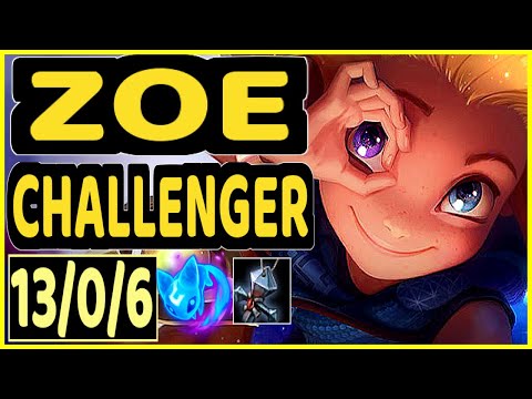 EVROT (ZOE) - 13/0/6 KDA CHALLENGER GAMEPLAY - BR