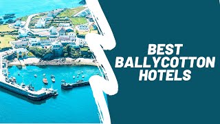 10 Best Ballycotton Hotels in Cork