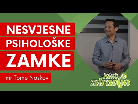 Nesvjesne psihološke zamke --- mr Tome Naskov