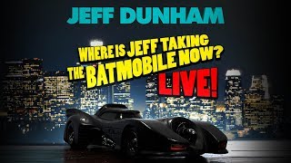 LIVE! Where is Jeff Taking the Batmobile now? | JEFF DUNHAM