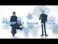 Satoru Suguru Edit How To Save A Life SPOILERS WARNING