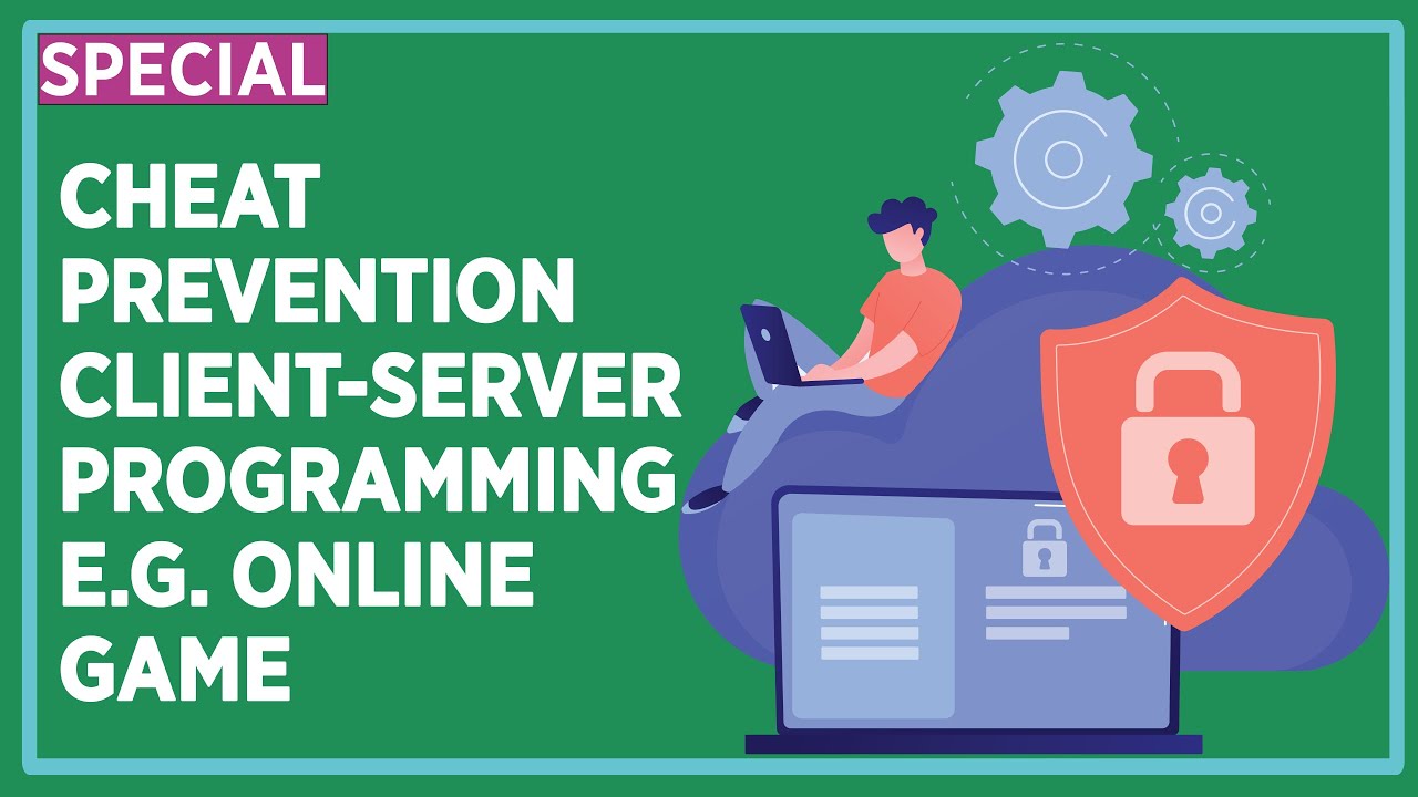 How to Prevent Cheating and Hacking With Proper Client + Server Based Programming. E.g. Online Game