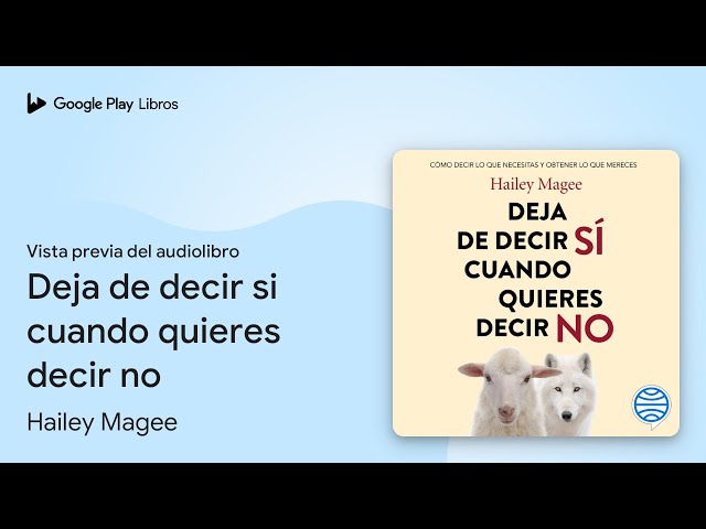 Vídeo relacionado con Deja de decir sí cuando quieres decir no: Cómo pedir lo que necesitas y obtener lo que mereces (Autoconocimiento)