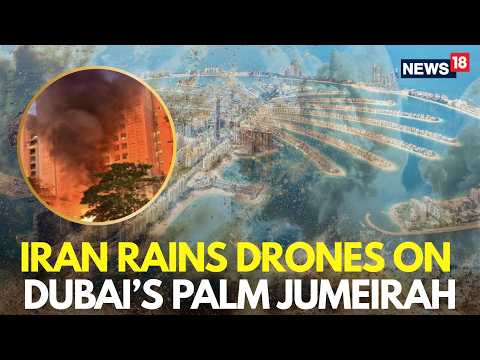 US Iran Israel War LIVE | Iran's Retaliatory Strikes Devastate Dubai’s Iconic Palm Jumeirah | N18G