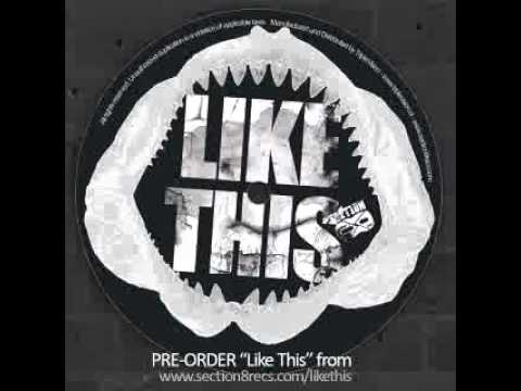 Megalodon, Conscious Pilot - Like This [Dubstep] [SECTION8006]