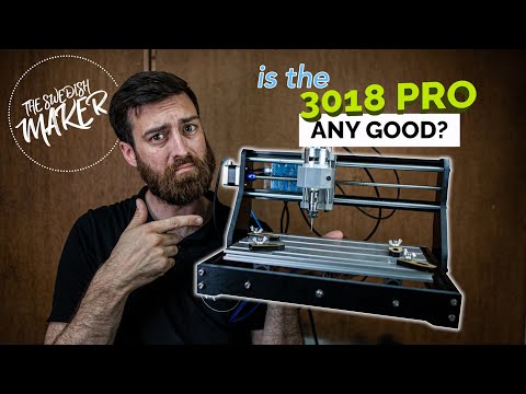 The 3018 PRO - Is It Worth Buying? - Review and Getting Started