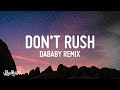 Young T Bugsey Don T Rush Remix Lyrics Ft DaBaby