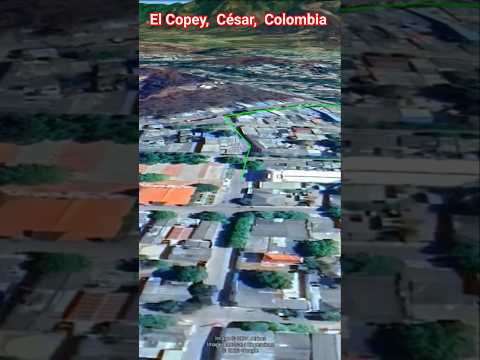 El Copey, Cesar, Colombia #googleearth #googlemaps #drone  #turismo