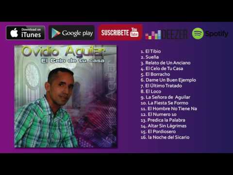 Ovidio Aguilar   El Celo de Tu Casa
