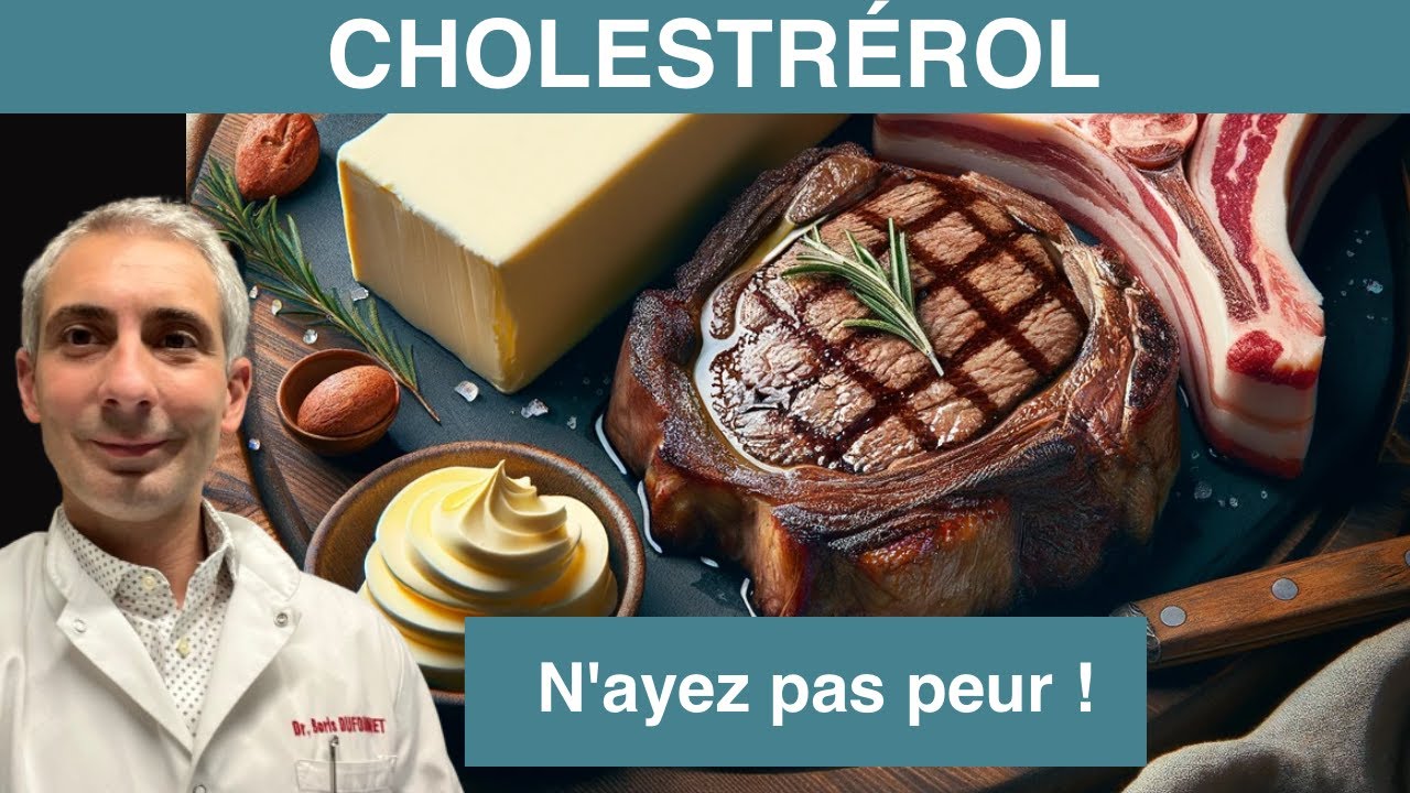 Pourquoi le Cholestérol n'est pas la cause des maladies cardiovasculaires / Dr Boris Dufournet
