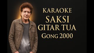 Download lagu Saksi Gitar Tua - Gong 2000 Karaoke mp3 Download lagu Saksi Gitar Tua - Gong 2000 Karaoke mp3