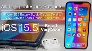 So Many Updates and Products! - iOS 15.5 Beta Soon, WWDC Invites, iPhone 14, Apple News and more