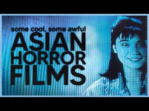 So, I Watched Some Asian Horror Films | Oranalysis.