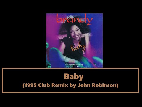 Brandy - Baby (1995 John Robinson Club Mix)
