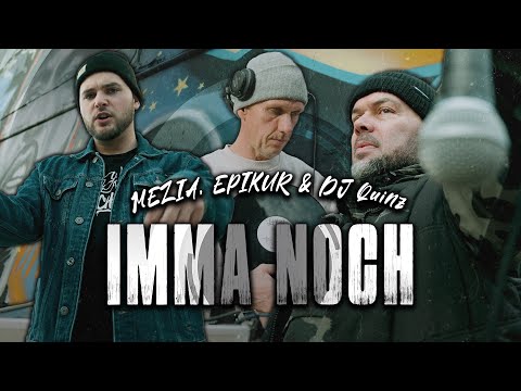 MEZIA feat. EPIKUR, DJ QUINZ - IMMA NOCH
