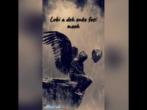 Messiah - Lobi a Deh Enke Fosi Mooh