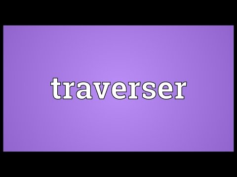 Traverser Meaning