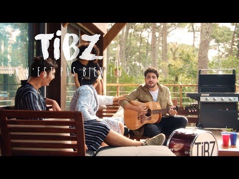 TIBZ - On n'est pas bien là ? [Clip Officiel]