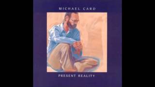 Distressing Disguise   MICHAEL CARD
