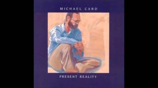Distressing Disguise   MICHAEL CARD