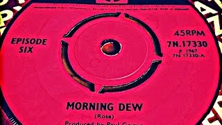 EPISODE SIX - MORNING DEW
