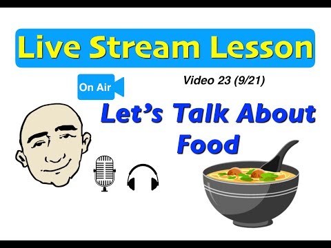 Mark Kulek Live Stream - 23 | Talking About Food | English For Communication - ESL