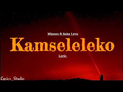 Mbosso ft Baba levo _-_ Kamseleleko LYRICS VIDEO