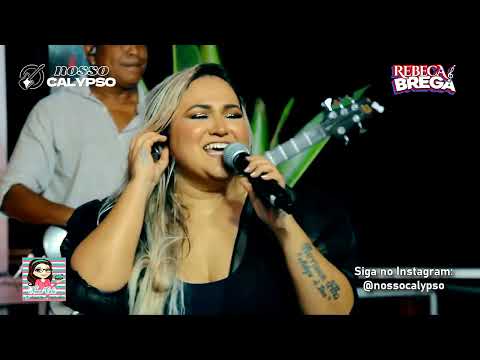 Rebeca Lindsay - Bloco Calypso: Pra Te Esquecer/Nenê/Anjo/Primeiro Amor/Dançando Calypso