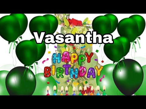 🎂Happy birthday to you vasantha #happybirthday #capcut ‎@capcuttutorials6298  ‎@happybirthday 