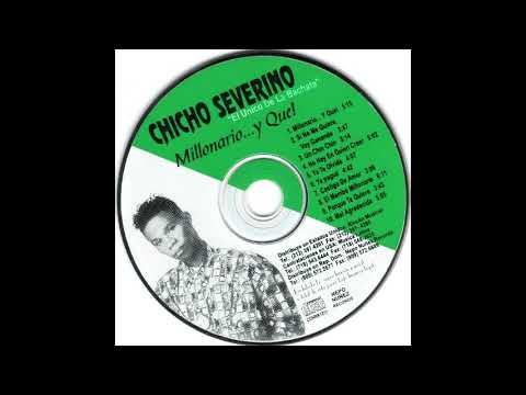 Chicho Severino - Si no me quieres voy ganando