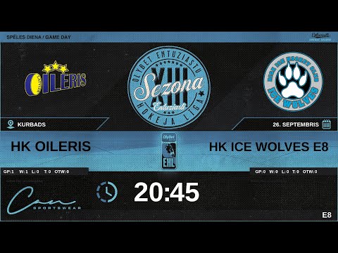 2023 09 26 | HK OILERIS (OLR) - HK ICE WOLVES E8 (WF5) | E8