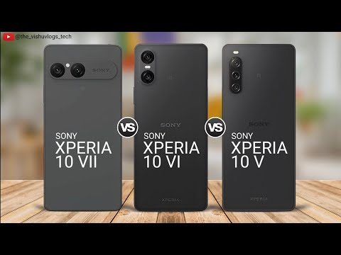 Sony Xperia 10 VII vs 10 VI vs 10 V 🔥 Ultimate Comparison! | What's New in 2025? ⚡