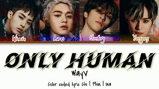 [SUB INDO] WAYV - &quot;ONLY HUMAN&quot;