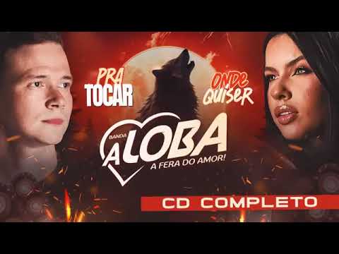 Banda A Loba - Repertório Novo 2026 