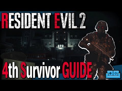 RESIDENT EVIL 2 REMAKE | 4th SURVIVOR GUIDE
