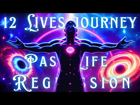 12 Lives: Past Life Regression Journey 🌟 | Soul Timeline Navigation | Discover Your Ancient Selves