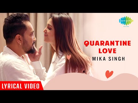 Quarantine Love | Lyrical | Mika Singh | Chahatt Khanna | Bade Achhe Lagte Hai | Kehna Hai Kehna Hai