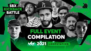 No paso de ronda pero creo que fue de lo mejor del evento（01:21:55 - 02:16:50） - Full Event Compilation | SBX KBB21: LOOPSTATION EDITION